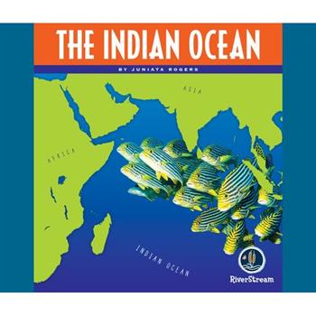 Oceans of the World: The Indian Ocean