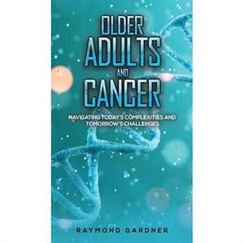 Older Adults and Cancer
