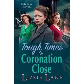 Tough Times on Coronation Close