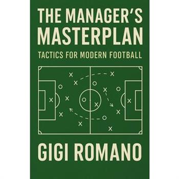 The Manager’s Masterplan