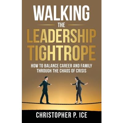 Walking the Leadership Tightrope