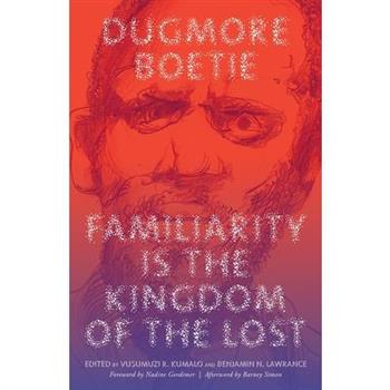 Familiarity Is the Kingdom of the Lost