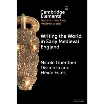 Writing the World in Early Medieval England