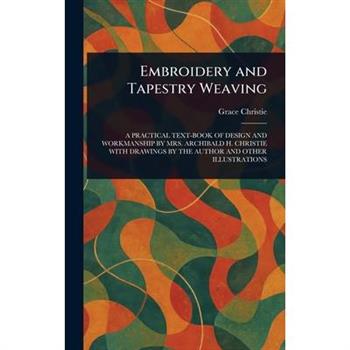 Embroidery and Tapestry Weaving
