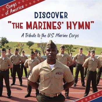Discover the Marines' Hymn