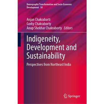 Indigeneity, Development and Sustainability