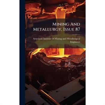 Mining And Metallurgy, Issue 87