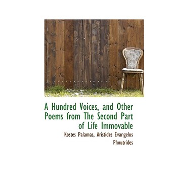 A Hundred Voices, and Other Poems from the Second Part of Life Immovable