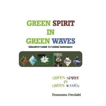 Green Spirit in Green Waves