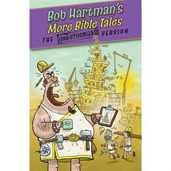 Bob Hartman’s More Bible Tales