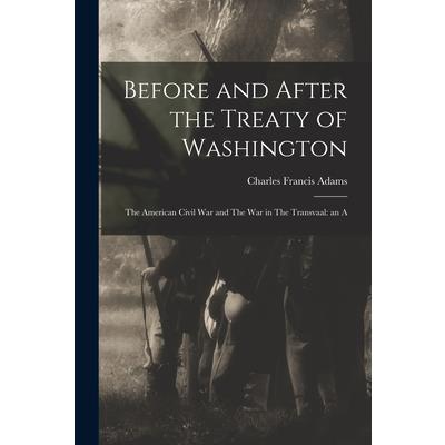 Before and After the Treaty of Washington