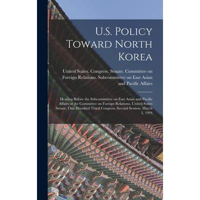 U.S. Policy Toward North Korea