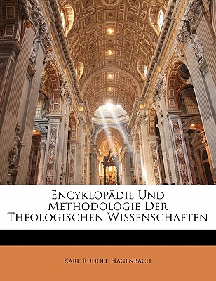 Encyklopadie Und Methodologie Der Theologischen Wissenschaften