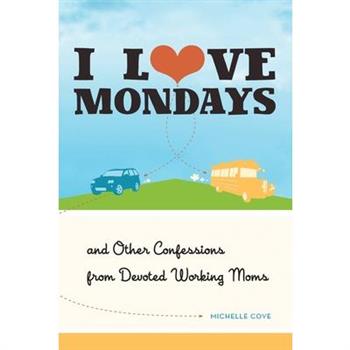 I Love Mondays
