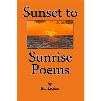 Sunset to Sunrise Poems