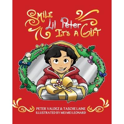 Smile Lil Peter, It's A Gift