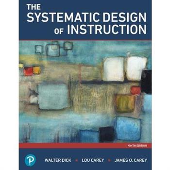The Systematic Design of Instruction