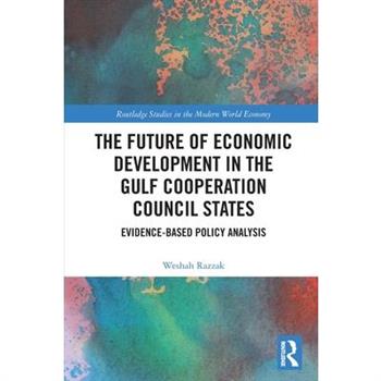 The Future of Economic Development in the Gulf Cooperation Council States