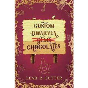 Custom Dwarven Chocolates