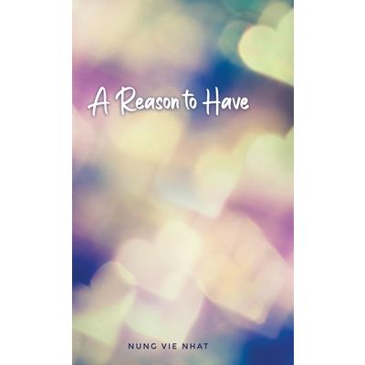 A Reason to Have