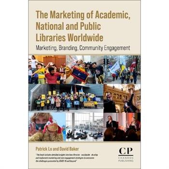 The Marketing of Academic, National and Public Libraries Worldwide
