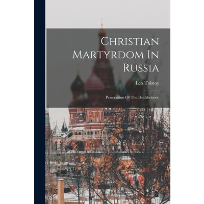 Christian Martyrdom In Russia