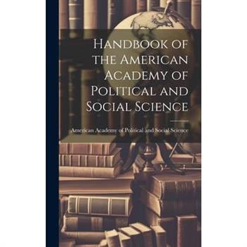 Handbook of the American Academy of Political and Social Science
