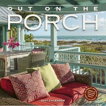 Out on the Porch Wall Calendar 2027