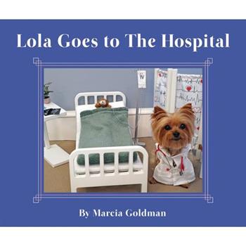 Lola Goes to the Hospital