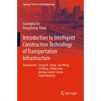 Introduction to Intelligent Construction Technology of Transportation Infrastructure
