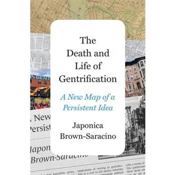 The Death and Life of Gentrification