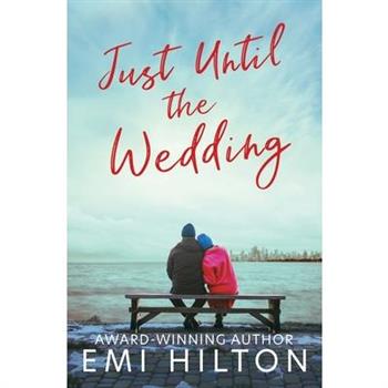 Just Until the Wedding