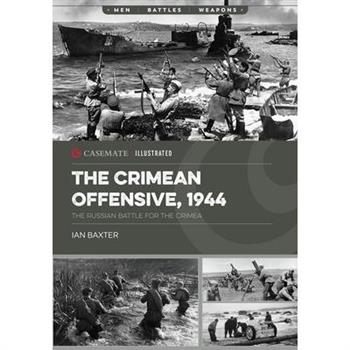 The Crimean Offensive, 1944