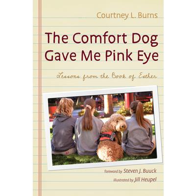 The Comfort Dog Gave Me Pink Eye