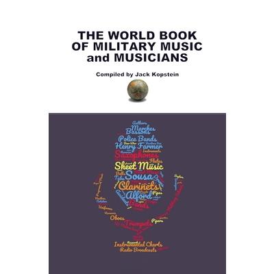 The World Book of Military Music and Musicians