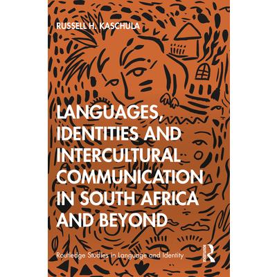 Languages, Identities and Intercultural Communication in South Africa and Beyond
