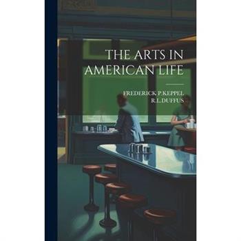 The Arts in American Life