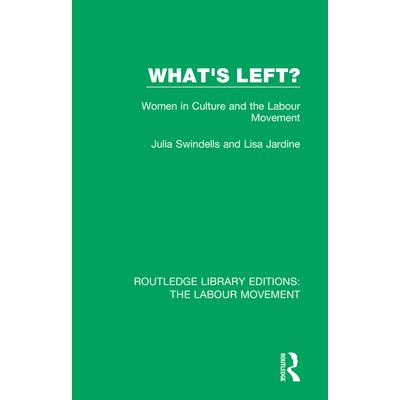 What’s Left?Women in Culture and the Labour Movement