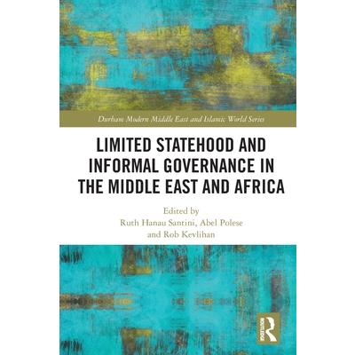 Limited Statehood and Informal Governance in the Middle East and Africa