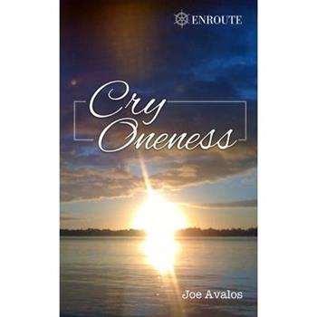 Cry Oneness