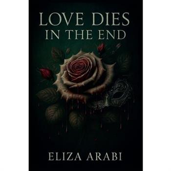 Love Dies In The End
