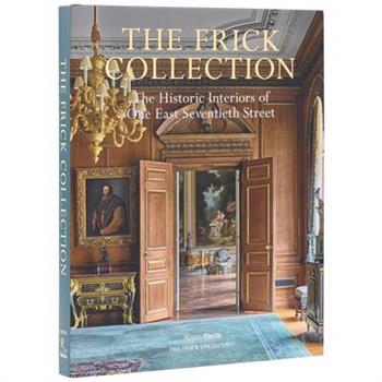 The Frick Collection: The Historic Interiors