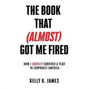 The Book That (Almost) Got Me Fired