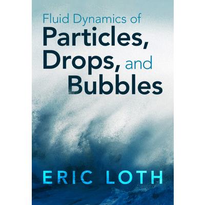 Fluid Dynamics of Particles, Drops, and Bubbles