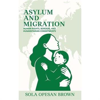 Asylum and Migration