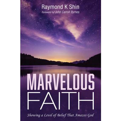 Marvelous Faith