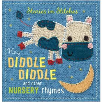 Hey Diddle Diddle and Other Nursery Rhymes