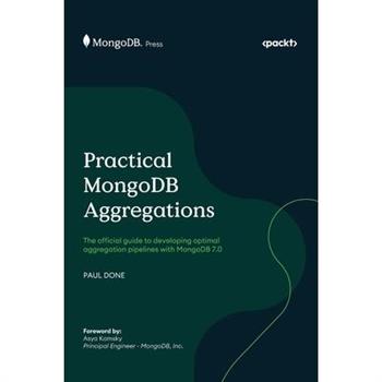 Practical MongoDB Aggregations