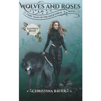 Wolves and Roses Illustrated