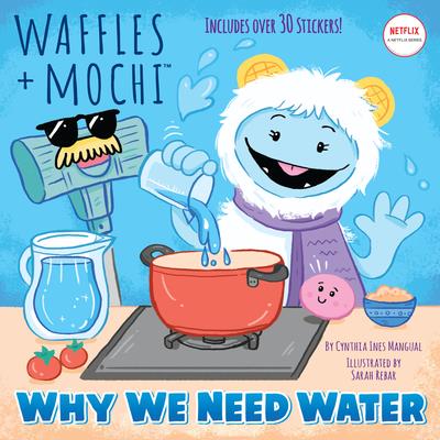 Why We Need Water (Waffles ＋ Mochi)